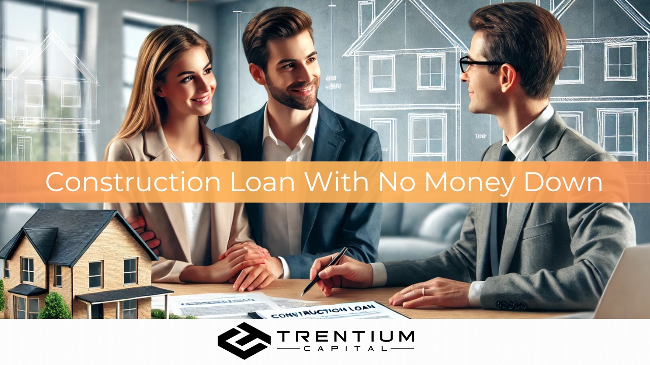 How to Get a Construction Loan with No Money Down