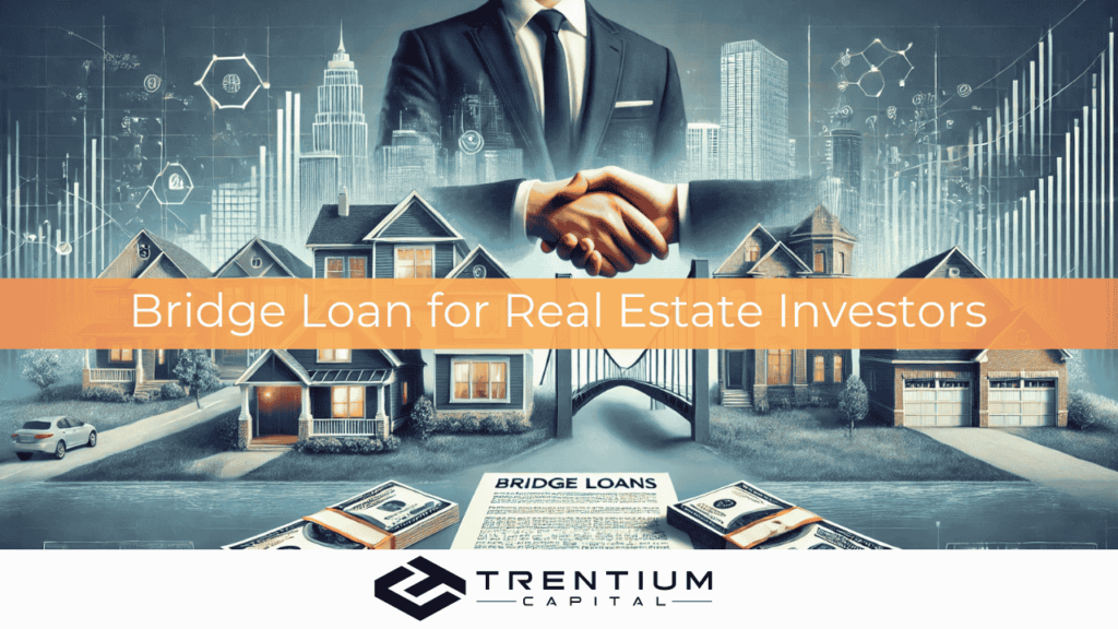 Bridge Loan for Real Estate Investors