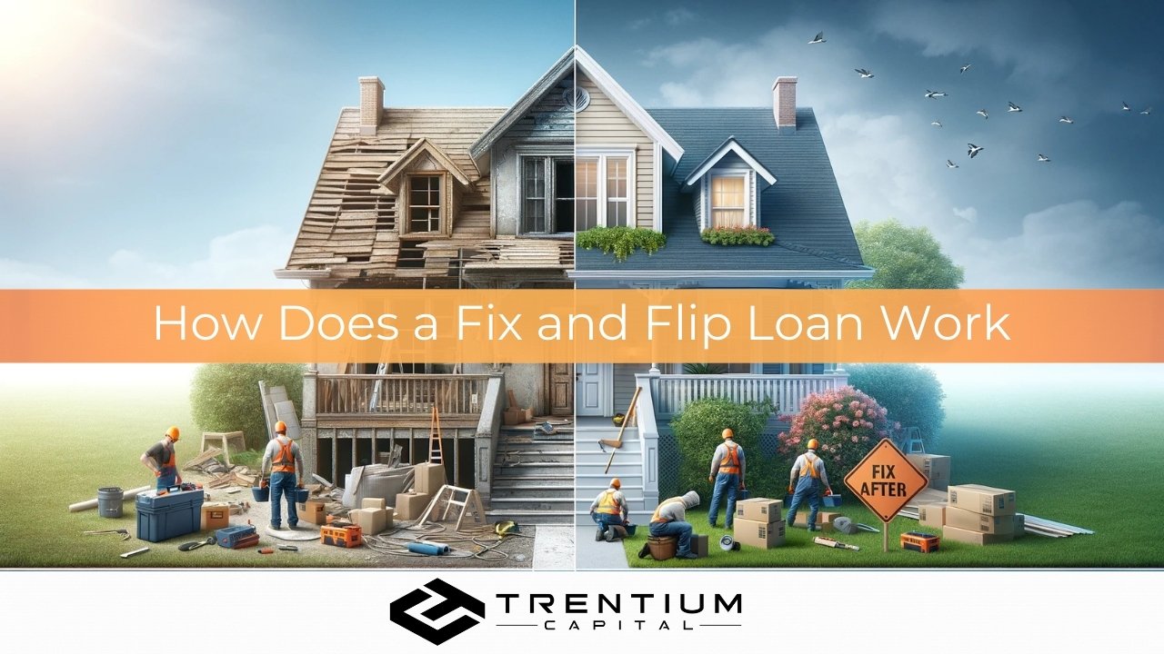 How Does a Fix and Flip Loan Work