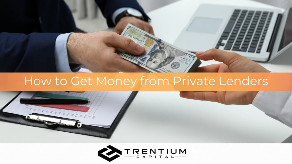 How to Get Money from Private Lenders