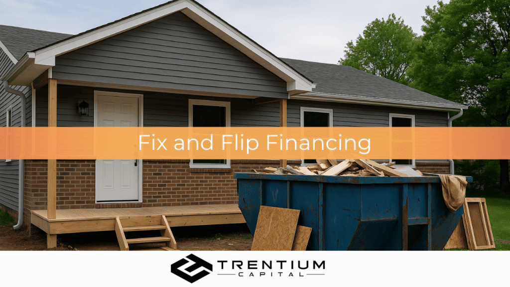 Fix and Flip Financing