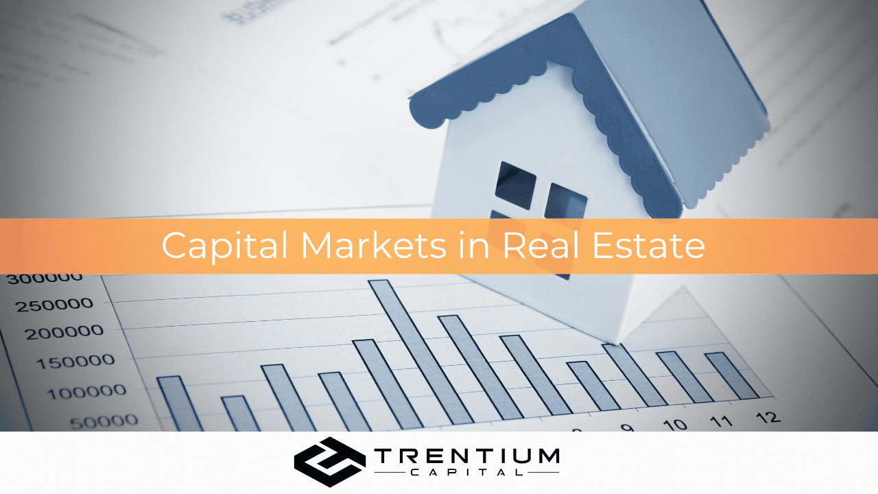 What are Capital Markets in Real Estate