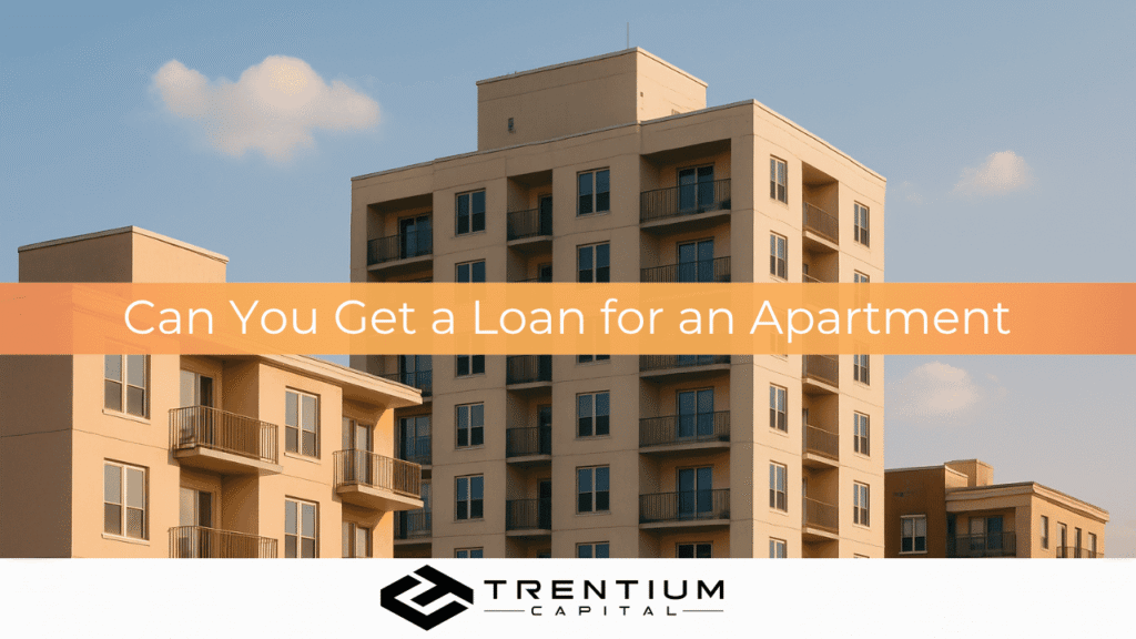 Can You Get a Loan for an Apartment
